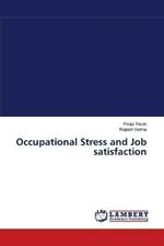 Occupational Stress and Job satisfaction