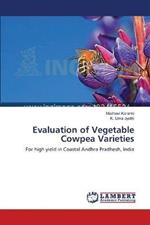Evaluation of Vegetable Cowpea Varieties