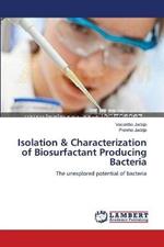 Isolation & Characterization of Biosurfactant Producing Bacteria