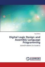 Digital Logic Design and Assembly Language Programming