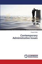 Contemporary Administrative Issues