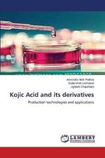 Kojic Acid and its derivatives