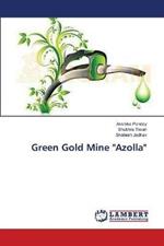 Green Gold Mine Azolla