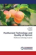 Postharvest Technology and Quality of Apricot