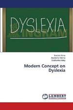Modern Concept on Dyslexia