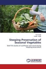 Steeping Preservation of Seasonal Vegetables