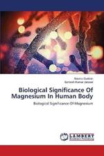 Biological Significance Of Magnesium In Human Body