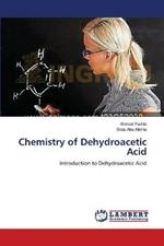 Chemistry of Dehydroacetic Acid