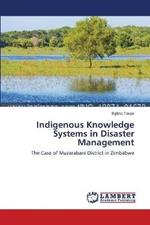 Indigenous Knowledge Systems in Disaster Management