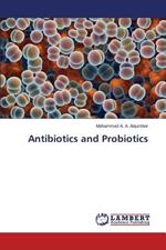 Antibiotics and Probiotics