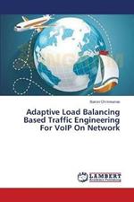 Adaptive Load Balancing Based Traffic Engineering For VoIP On Network