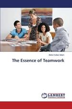 The Essence of Teamwork