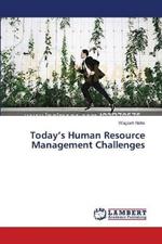 Today's Human Resource Management Challenges