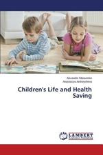 Children's Life and Health Saving