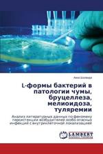 L-formy bakteriy v patologii chumy, brutselleza, melioidoza, tulyaremii