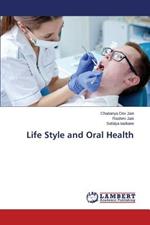 Life Style and Oral Health