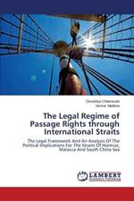 The Legal Regime of Passage Rights Through International Straits