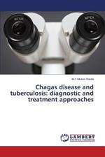 Chagas Disease and Tuberculosis: Diagnostic and Treatment Approaches