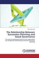 The Relationship Between Succession Planning and Good Governance