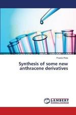 Synthesis of some new anthracene derivatives