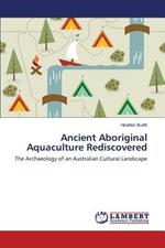 Ancient Aboriginal Aquaculture Rediscovered