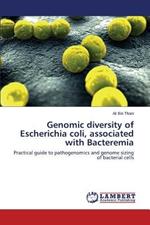 Genomic diversity of Escherichia coli, associated with Bacteremia