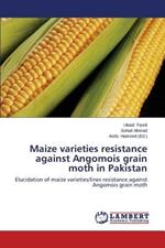 Maize varieties resistance against Angomois grain moth in Pakistan