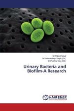 Urinary Bacteria and Biofilm-A Research