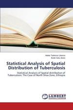 Statistical Analysis of Spatial Distribution of Tuberculosis