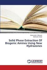 Solid Phase Extraction Of Biogenic Amines Using New Hydrazones