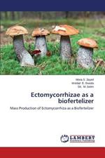 Ectomycorrhizae as a biofertelizer