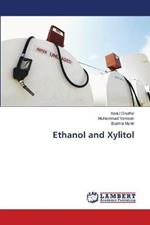 Ethanol and Xylitol