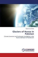 Glaciers of Hunza in Pakistan