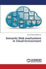 Semantic Web mechanisms in Cloud Environment