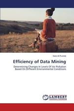 Efficiency of Data Mining