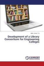 Development of a Library Consortium for Engineering Colleges