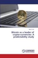 Bitcoin as a leader of crypto-currencies: A predictability study