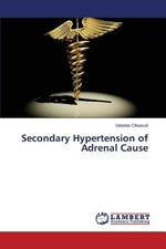 Secondary Hypertension of Adrenal Cause