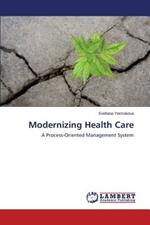 Modernizing Health Care