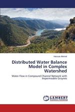 Distributed Water Balance Model in Complex Watershed