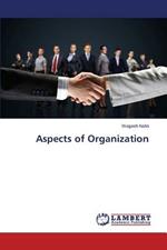 Aspects of Organization