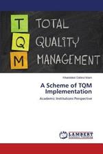 A Scheme of TQM Implementation