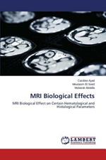 MRI Biological Effects