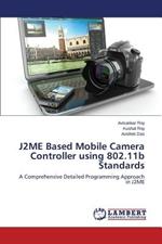 J2ME Based Mobile Camera Controller using 802.11b Standards