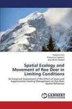 Spatial Ecology and Movement of Roe Deer in Limiting Conditions