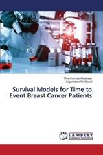 Survival Models for Time to Event Breast Cancer Patients