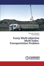 Fuzzy Multi-objective Multi-index Transportation Problem