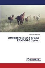 Osteoporosis and RANKL-RANK-OPG System