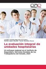 La evaluacion integral de unidades hospitalarias