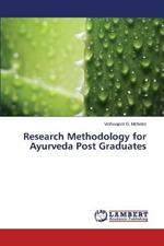 Research Methodology for Ayurveda Post Graduates